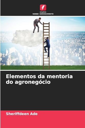 Elementos da mentoria do agronegócio: DE von Edições Nosso Conhecimento