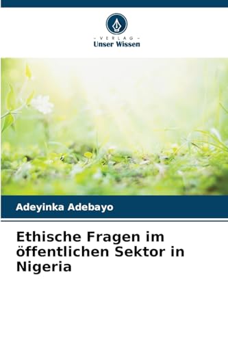 Ethische Fragen im öffentlichen Sektor in Nigeria: DE