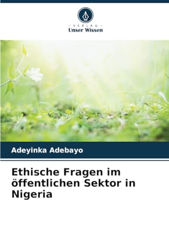 Ethische Fragen im öffentlichen Sektor in Nigeria: DE