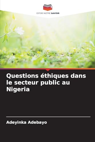 Questions éthiques dans le secteur public au Nigeria: DE