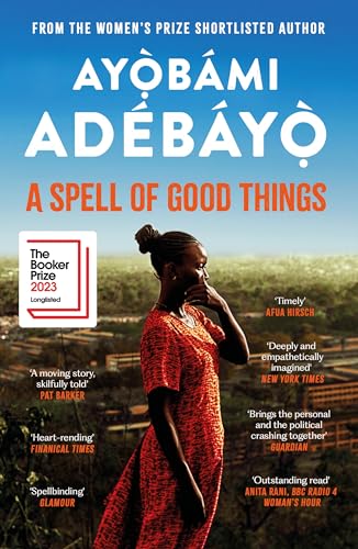 A Spell of Good Things: Longlisted for the Booker Prize 2023 von Canongate Books