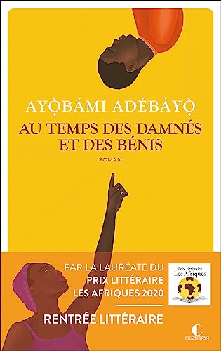 Au temps des damnés et des bénis Au temps des damnés et des bénis
