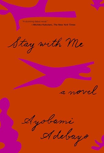 Stay with Me: A novel