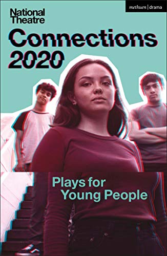National Theatre Connections 2020: Plays for Young People (Modern Plays) von Methuen Drama