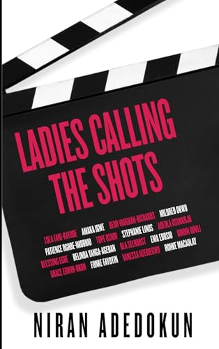 Ladies Calling the Shots von Narrative Landscape Press