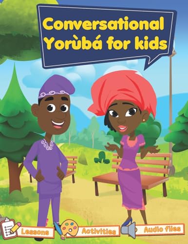 Conversational Yoruba for kids: Yoruba102 von Nielsen