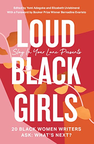 Loud Black Girls: 20 Black Women Writers Ask: What’s Next? von Fourth Estate
