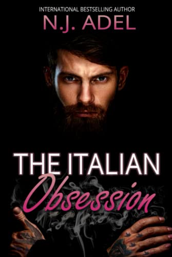The Italian Obsession: Dark Forbidden Romance (Forbidden Cruel Italians, Band 2)
