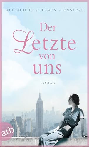 Der Letzte von uns: Roman