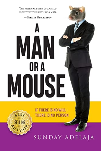 A Man or a Mouse A Man or a Mouse von CREATESPACE