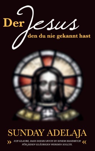 Der Jesus, den du nie gekannt hast: Ich glaube, dass dieses Buch zu einem Handbuch für jeden Gläubigen werden sollte. Der Jesus, den du nie gekannt hast: Ich glaube, dass dieses Buch zu einem Handbuch für jeden Gläubigen werden sollte.