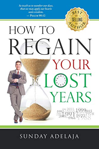 How To Regain Your Lost Years How To Regain Your Lost Years von Golden Pen Limited