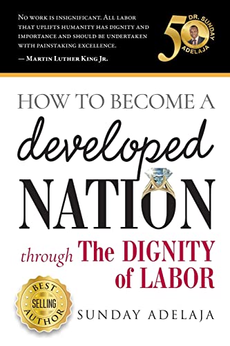 How to Become a Developed Nation Through The Dignity of Labour How to Become a Developed Nation Through The Dignity of Labour von Golden Pen Limited
