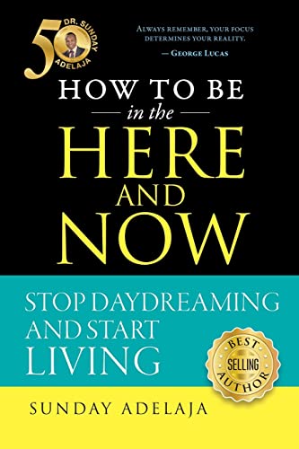 How to be in the Here and Now How to be in the Here and Now von Golden Pen Limited