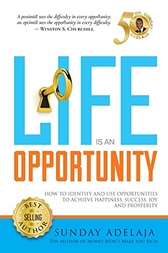 Life Is An Opportunity Life Is An Opportunity von Golden Pen Limited
