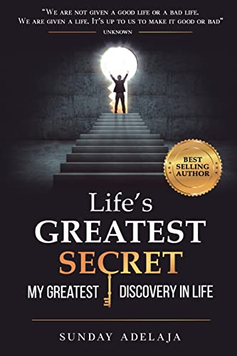 Life's greatest secret - my greatest discovery in life Life's greatest secret - my greatest discovery in life von CREATESPACE