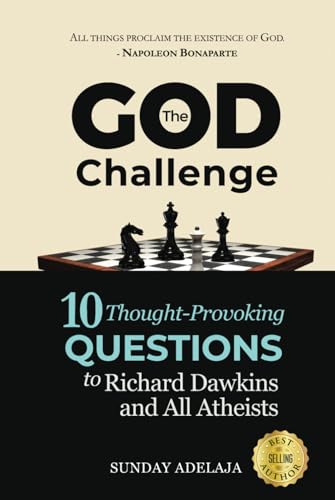 THE GOD CHALLENGE: 10 Thought-Provoking Questions to Richard Dawkins and All Atheists THE GOD CHALLENGE: 10 Thought-Provoking Questions to Richard Dawkins and All Atheists von Independently published