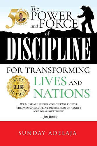 The power and force of discipline for transforming lives and nation The power and force of discipline for transforming lives and nation von CREATESPACE