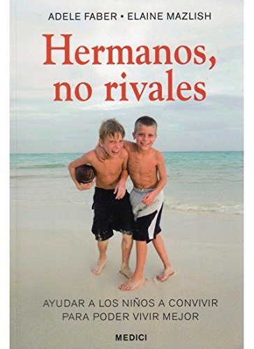 Hermanos, no rivales (NIÑOS Y ADOLESCENTES)