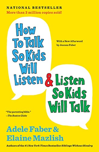 How to Talk So Kids Will Listen & Listen So Kids Will Talk (The How To Talk Series) von Scribner Book Company