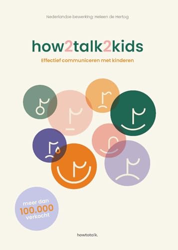 How2talk2kids: effectief communiceren met kinderen von How2talk2kids