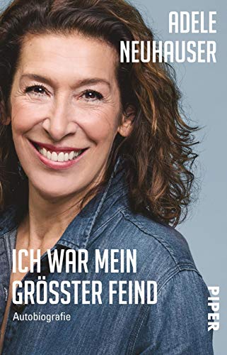 Ich war mein größter Feind: Autobiografie | Die Biografie der Schauspielerin und Tatort-Kommissarin von PIPER