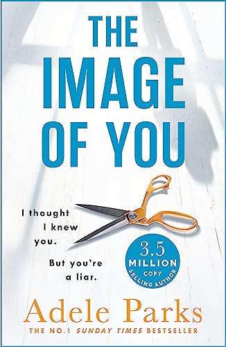 The Image of You: I thought I knew you. But you're a LIAR. von Headline Review