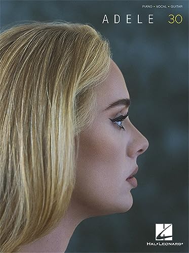 Adele - 30: Piano - Vocal - Guitar (PIANO, VOIX ET GUITARE) Adele - 30: Piano - Vocal - Guitar (PIANO, VOIX ET GUITARE)