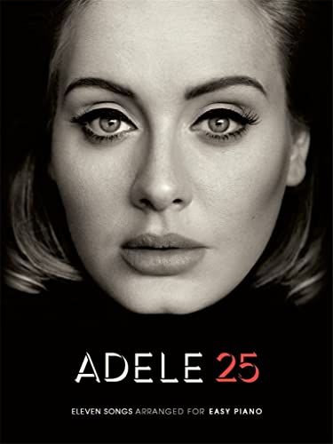 Adele: 25 (Easy Piano Book): Songbook für Klavier von Wise Publications