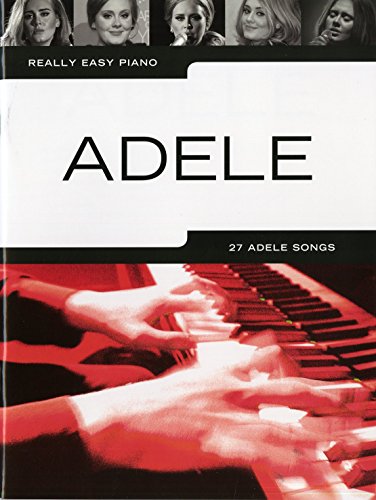 Really Easy Piano Adele Piano Book (Updated Edition): Songbook für Klavier