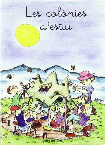 Les colònies d'estiu (mudes medials, x, sc, lÂ·l, altres) (Prim. Llengua, Band 10) von Eumo Editorial SAU