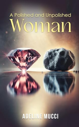 A Polished and Unpolished Woman A Polished and Unpolished Woman von Gotham Books