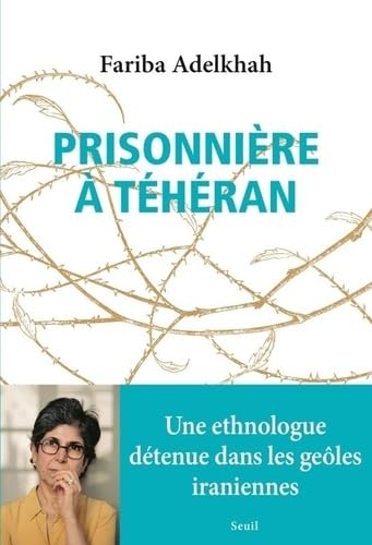 Prisonnière à Téhéran Prisonnière à Téhéran von SEUIL
