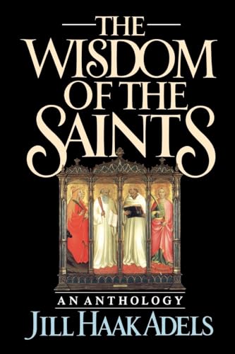 The Wisdom of the Saints: An Anthology von Oxford University Press