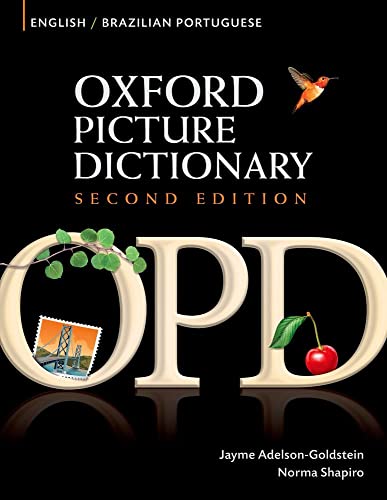 Oxford Picture Dictionary Second Edition: English-Brazilian Portuguese Edition: Bilingual Dictionary for Brazilian Portuguese-speaking teenage and ... of English (Oxford Picture Dictionary 2e) von Oxford University Press