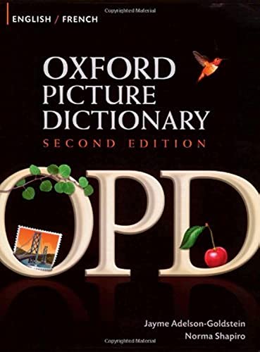 Oxford Picture Dictionary Second Edition: English-French Edition: Bilingual Dictionary for French-speaking teenage and adult students of English von Oxford University Press