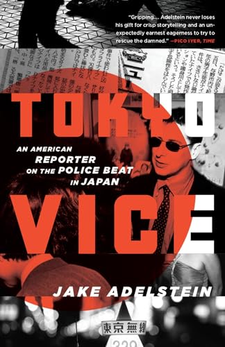 Tokyo Vice: An American Reporter on the Police Beat in Japan von Vintage Crime/Black Lizard