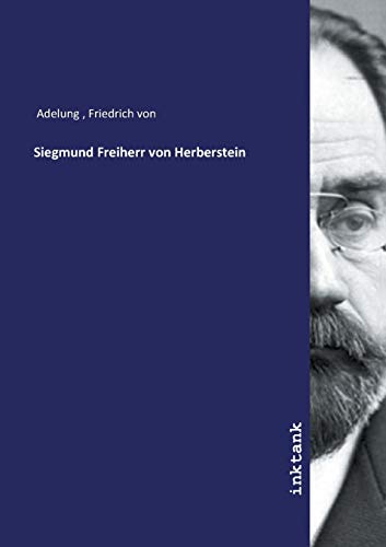 Siegmund Freiherr von Herberstein