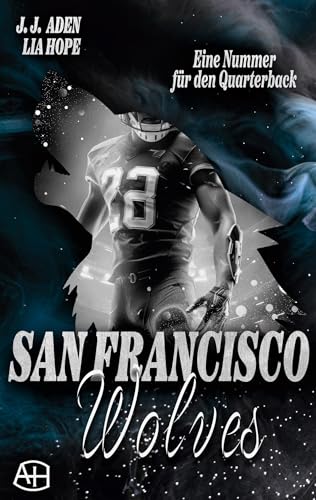 San Francisco Wolves: Eine Nummer für den Quarterback
