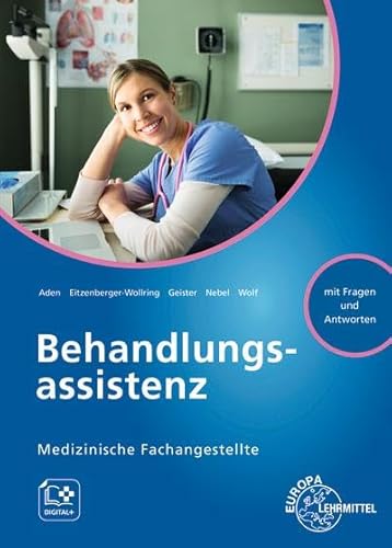 Behandlungsassistenz: Medizinische Fachangestellte von Europa-Lehrmittel