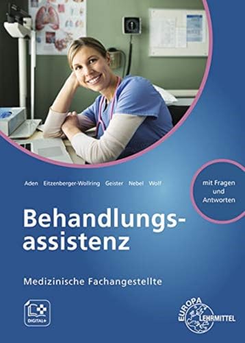 Behandlungsassistenz: Medizinische Fachangestellte von Europa Lehrmittel Verlag