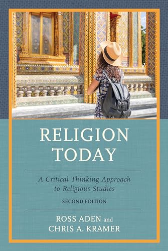 Religion Today: A Critical Thinking Approach to Religious Studies von Rowman & Littlefield