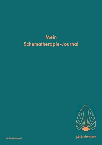 Mein Schematherapie-Journal: Begleiter für die ambulante Schematherapie Mit Online-Material von Junfermann Verlag