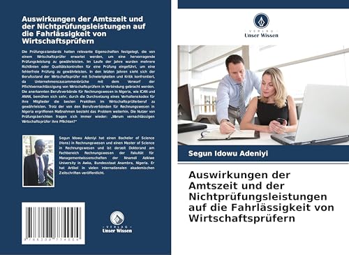 Auswirkungen der Amtszeit und der Nichtprüfungsleistungen auf die Fahrlässigkeit von Wirtschaftsprüfern von Verlag Unser Wissen