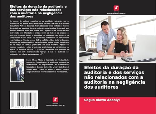 Efeitos da duração da auditoria e dos serviços não relacionados com a auditoria na negligência dos auditores: DE von Edições Nosso Conhecimento