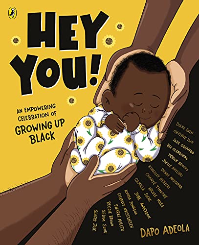 Hey You!: An empowering celebration of growing up Black