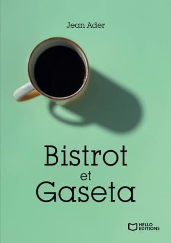 Bistrot et Gaseta von Hello Editions