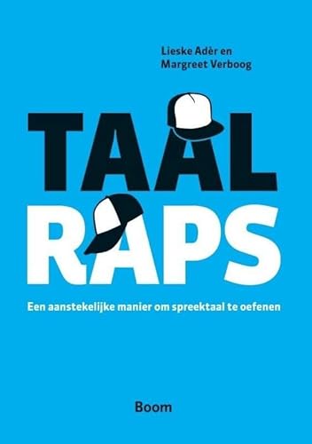 Taalraps: een aanstekelijke manier om spreektaal te oefenen von Boom