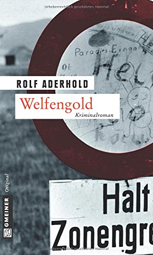 Welfengold: Kriminalroman (Kunsthistoriker Jarre Behrend) von Gmeiner-Verlag