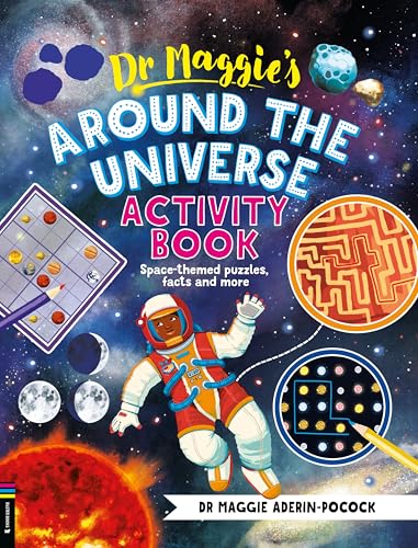 Dr Maggie s Around the Universe Activity Book: Space-themed mazes, maths games and more von O Mara Books Ltd.